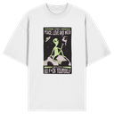 I'm mostly Peace, Love and Weed. And a Little Go F*ck Yourself. - Organic Oversize Shirt